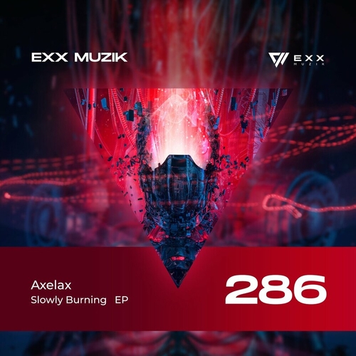 Axelax - Slowly Burning [EXX286]